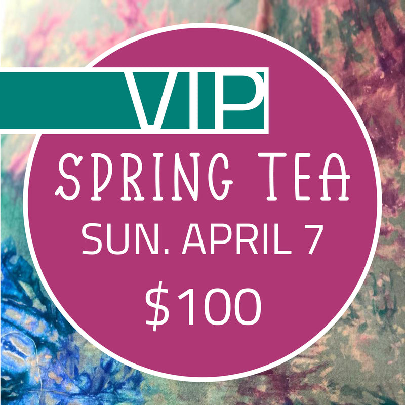 VIP Spring Tea ticket - Sunday 4/7 @ 2pm