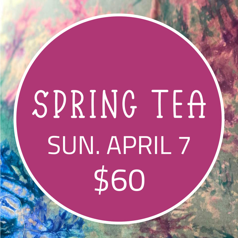 Standard Spring Tea ticket - Sunday 4/7 @ 2pm